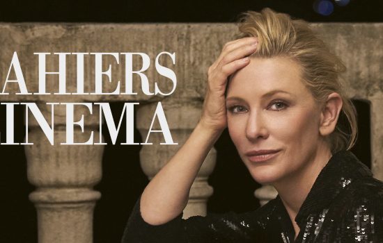 Cate Blanchett covers Cahiers du Cinema; new film Alpha Gang; Rumours Cannes premiere date